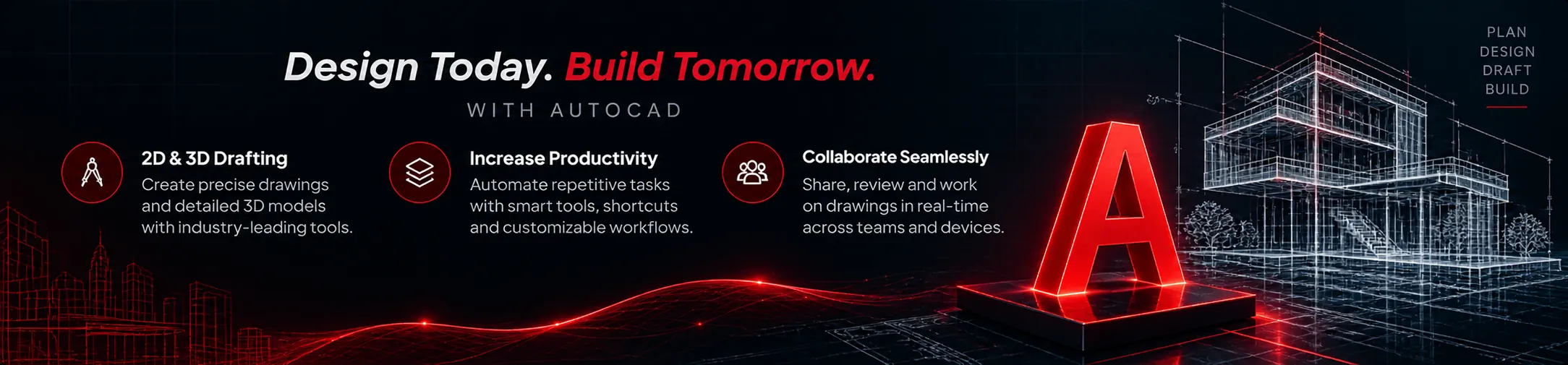 AutoCAD: Design Today. Build Tomorrow. Highlights: 2D and 3D Drafting, Increase Productivity, Collaborate Seamlessly.